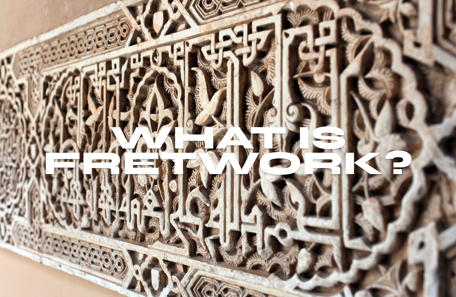 What is Fretwork? An Intricate Art Form Explained!