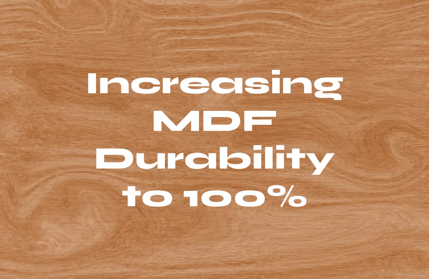 Putting MDF Durability to The Test: Is It Really All That?